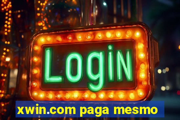 xwin.com paga mesmo